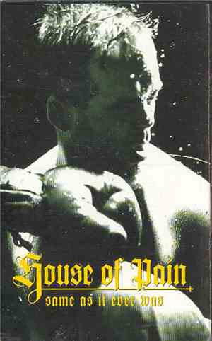 House Of Pain - Same As It Ever Was