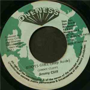 Jimmy Cliff - Roots Girl (Step Aside)