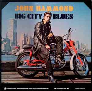 John Hammond - Big City Blues