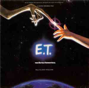John Williams  - E.T. The Extra-Terrestrial (Music From The Original Motion ...