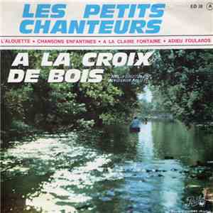 Les Petits Chanteurs A La Croix De Bois - L'Alouette