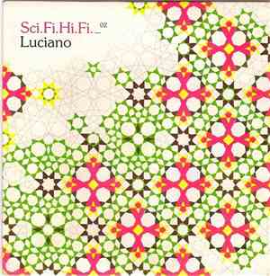 Luciano - Sci.Fi.Hi.Fi. _02