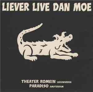 Luie Hond - Liever Live Dan Moe