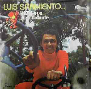 Luis Sarmiento - El Loco Del Volante