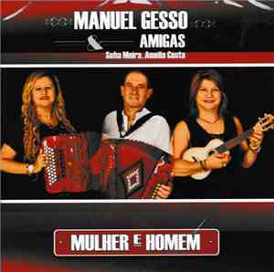 Manuel Gesso & Amigas - Mulher E Homem