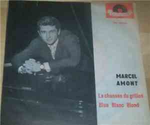 Marcel Amont - La Chanson Du Grillon / Blue Blanc Blond