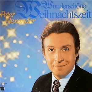 Peter Alexander - Wunderschöne Weihnachtszeit