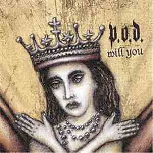 P.O.D. - Will You