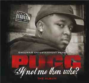 Pugg - If Not Me Then Who