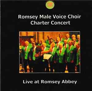Romsey Male Voice Choir - Charter Concert - Live At Romsey Abbey