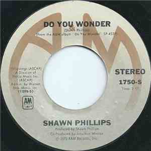 Shawn Phillips  - Do You Wonder / Summer Vignette