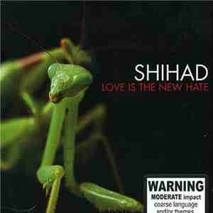 Shihad - Love Is The New Hate