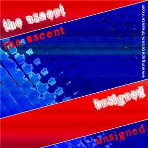 The Ascent - Unsigned