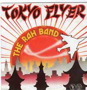 The Rah Band - Tokyo Flyer