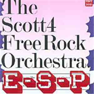 The Scott 4 Free Rock Orchestra - E-S-P