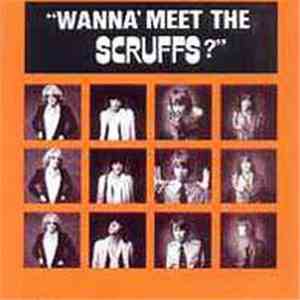The Scruffs  - Wanna' Meet The Scruffs?