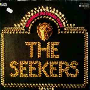 The Seekers - Remember The Golden Years
