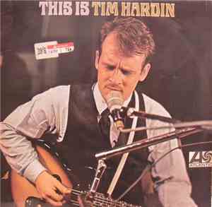 Tim Hardin - This Is Tim Hardin