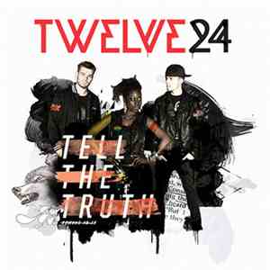 Twelve24  - Tell The Truth