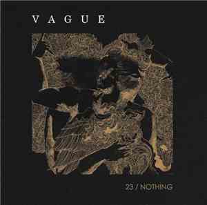 Vague - 23/Nothing