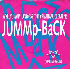 Wally Jump Junior & The Criminal Element - Jummp-Back (Male Version)