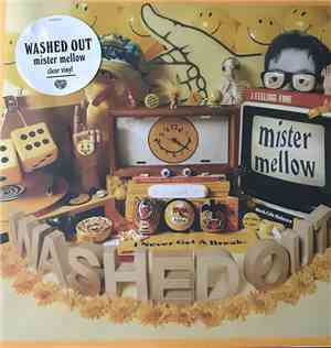 Washed Out - Mister Mellow
