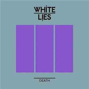 White Lies  - Death