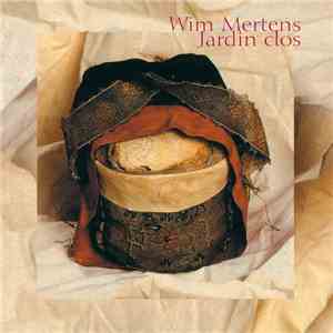 Wim Mertens - Jardin Clos