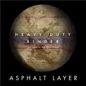 Asphalt Layer - Heavy Duty Binder