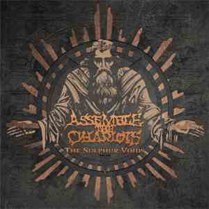 Assemble The Chariots - The Sulphur Voids