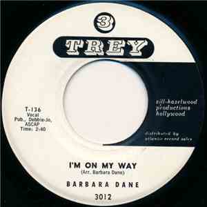Barbara Dane - I'm On My Way / Go 'Way From My Window