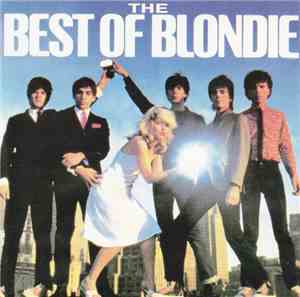Blondie - The Best Of Blondie