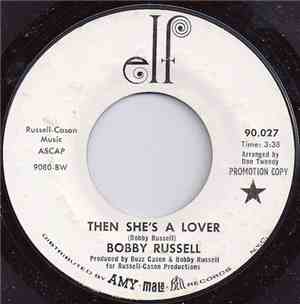 Bobby Russell - Then She's A Lover / He Wrote A Song