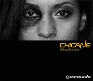 Chicane - Hiding All The Stars