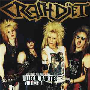 Crashdïet - Illegal Rarities Volume 1
