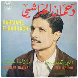 Dahmane El Harrachi - Mazalna Hayine
