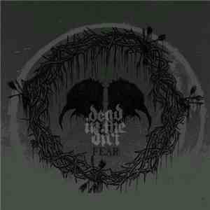 Dead In The Dirt - Fear