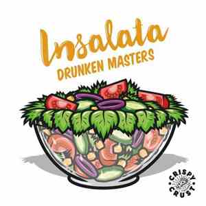 Drunken Masters  - Insalata