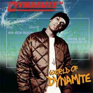 Dynamite MC - World Of Dynamite