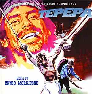 Ennio Morricone - Tepepa / ¡Vamos A Matar, Compañeros!