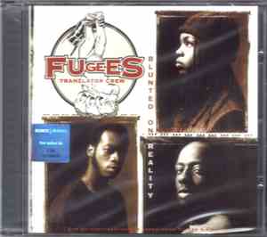 Fugees (Tranzlator Crew) - Blunted On Reality