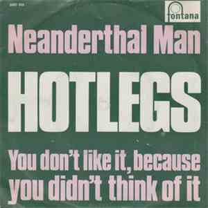 Hotlegs - Neanderthal Man
