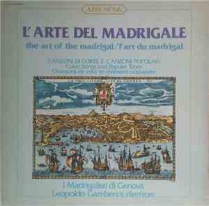 I Madrigalisti Di Genova Directed By Leopoldo Gamberini - L'Arte Del Madrig ...