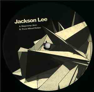Jackson Lee - Mugwump Jism / Three Wheel Motion