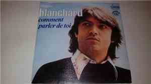 Jacques Blanchard - Comment Parler de Toi