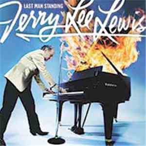 Jerry Lee Lewis - Last Man Standing