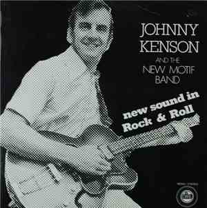 Johnny Kenson And The New Motif Band - New Sound In Rock & Roll