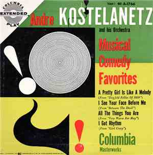 Kostelanetz - Musical Comedy Favorites, Vol. 1
