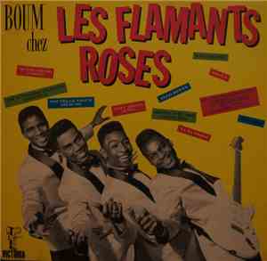Les Flamants Roses - Boum Chez Les Flamants Roses