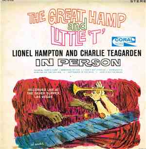 Lionel Hampton And Charlie Teagarden - The Great Hamp And Little 'T'